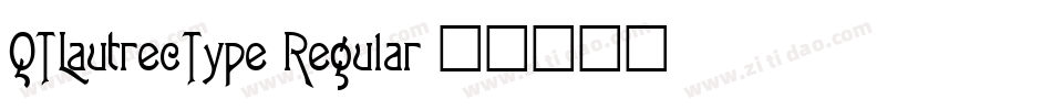 QTLautrecType Regular字体转换